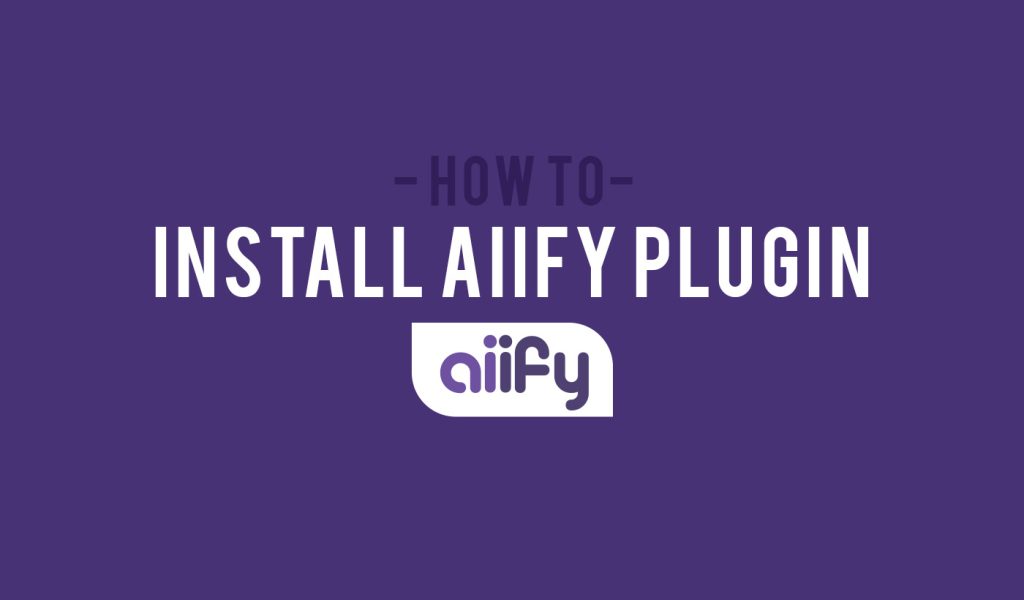How to install aiify plugin